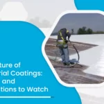 The Future of Industrial Coatings: Trends and Innovations to Watch