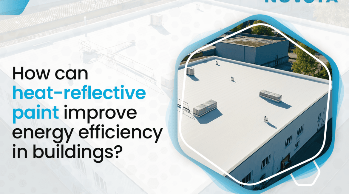 How can heat-reflective paint improve energy efficiency